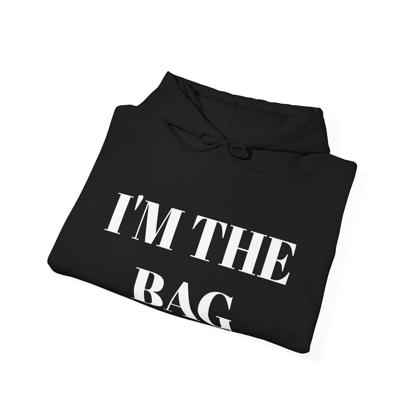 IM THE BAG™ Hooded Sweatshirt