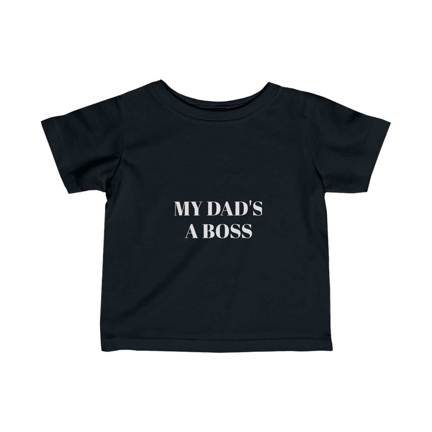 Infant MY DAD'S A BOSS Tee